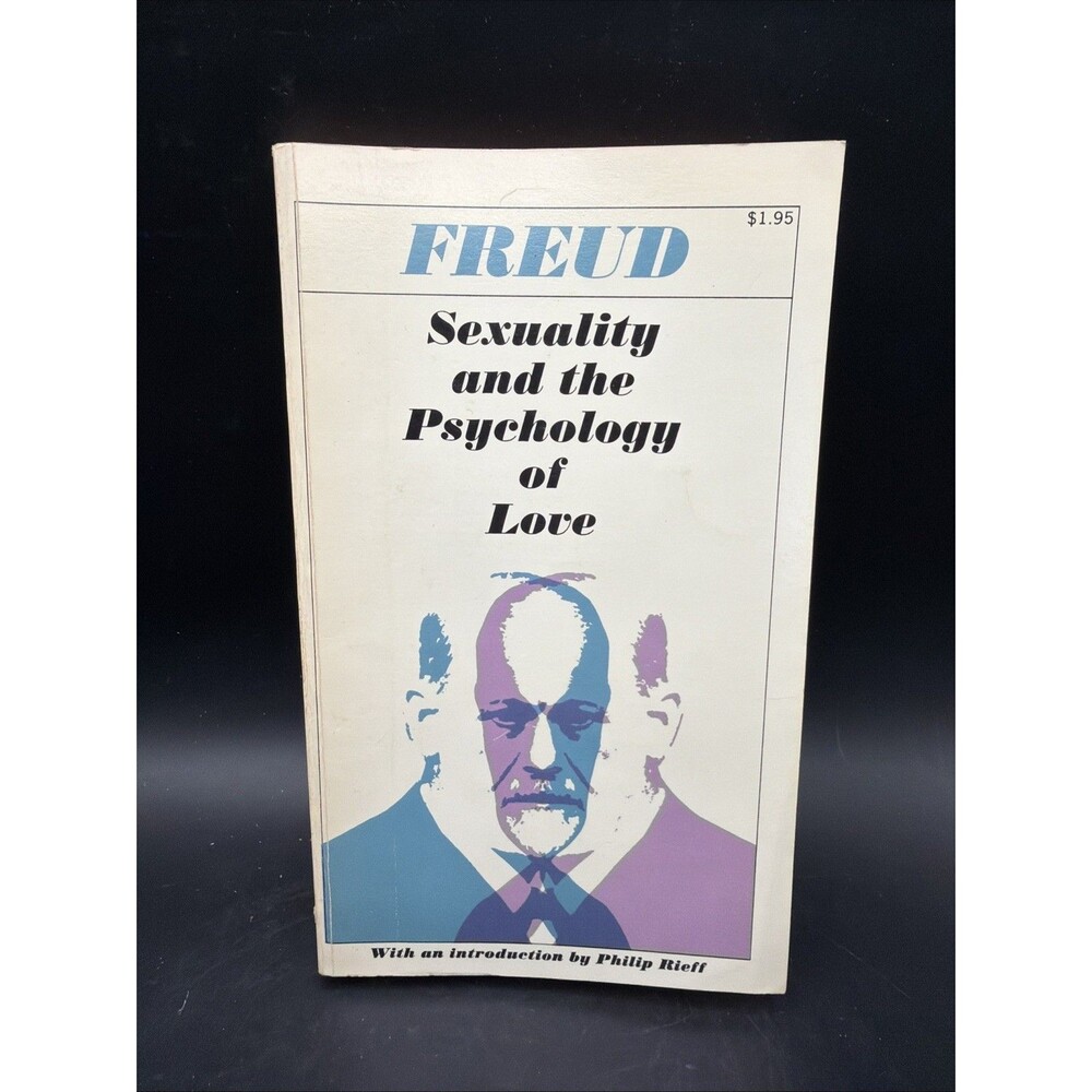 Sexuality and the Psychology of Love by Sigmund Freud 1978 Seventh Printing